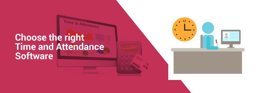Choose the right Time and Attendance Software for your business