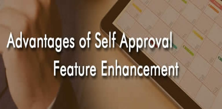 Advantages of Self Approval Feature enhancement in Timecheck Software