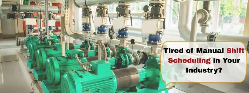 Optimize Pump Manufacturing with Labor Shift Scheduling Software
