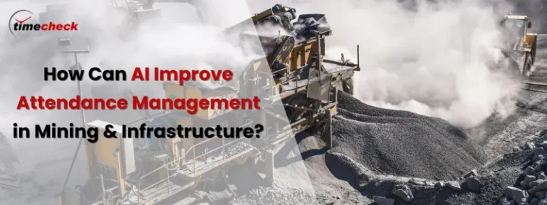 AI-Powered Attendance Intelligence Transforms Mining & Infrastructure Workforce