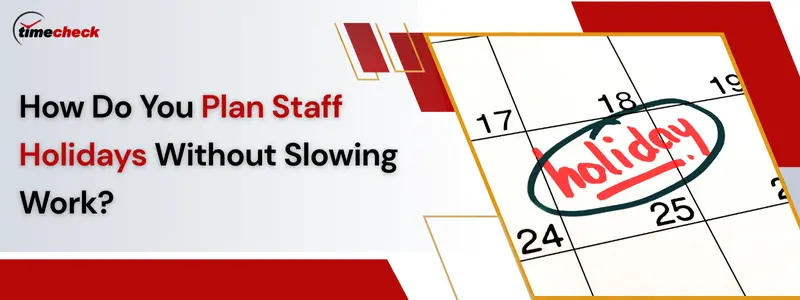 Staff Holiday Planner Software